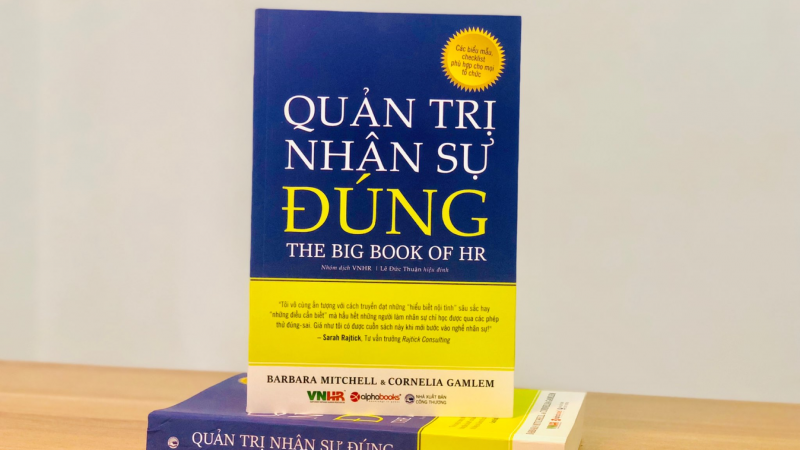 Quản trị nhân sự đúng Bộ tài liệu có giá trị tham khảo, hiệu chỉnh về quản trị nhân sự để ứng dụng trong mọi doanh nghiệp Việt Nam