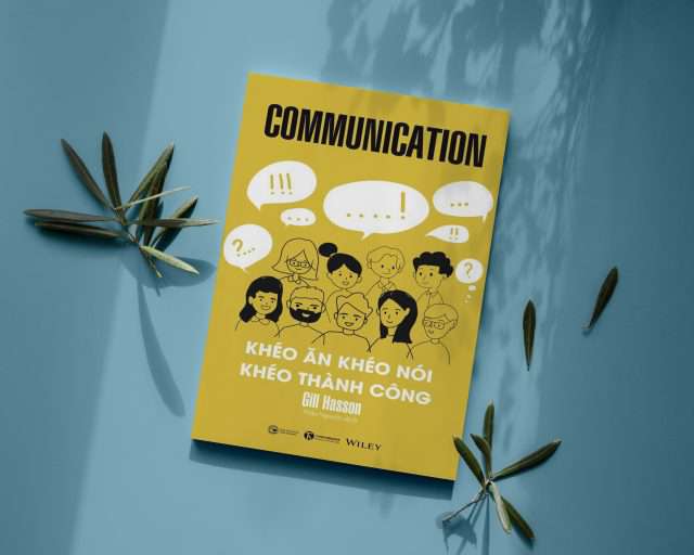 Communication – Khéo ăn khéo nói khéo thành công