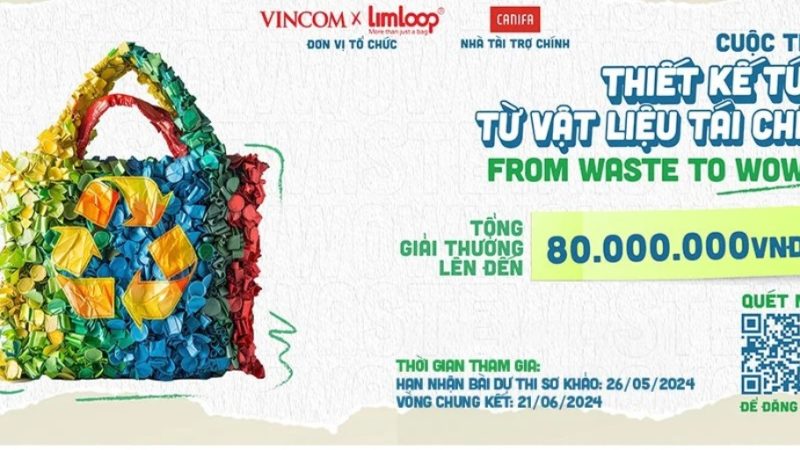 Cuộc thi thiết kế túi từ nguyên liệu tái chế FROM WASTE TO WOW