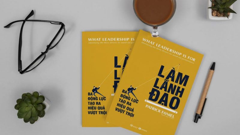 BA ĐỘNG LỰC ĐỂ TẠO RA HIỆU QUẢ VƯỢT TRỘI CẦN CÓ KHI LÀM LÃNH ĐẠO