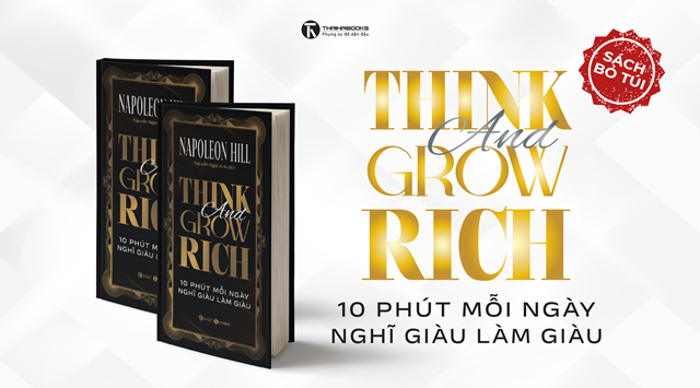 Ấn bản bỏ túi: Think and Grow Rich – 10 phút mỗi ngày nghĩ giàu làm giàu